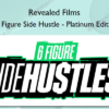 Six Figure Side Hustle – Platinum Edition
