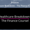 Healthcare Breakdown The Finance Course
