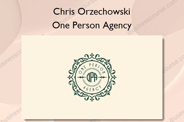One Person Agency – Chris Orzechowski One Person Agency – Chris Orzechowski