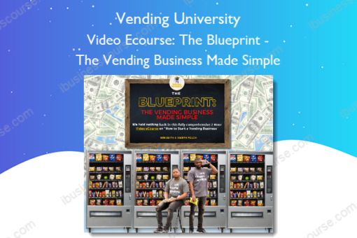 Video Ecourse The Blueprint The Vending Business Made Simple