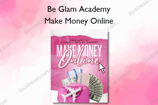 Make Money Online – Be Glam Academy