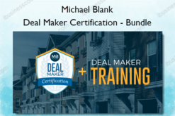 Deal Maker Certification – Bundle – Michael Blank