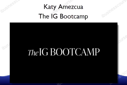 The IG Bootcamp