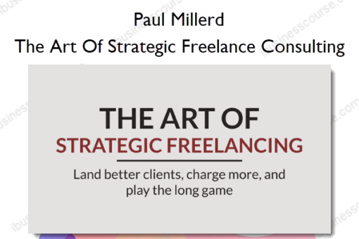 The Art Of Strategic Freelance Consulting