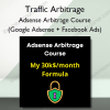Adsense Arbitrage Course (Google Adsense + Facebook Ads)