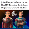 ChatGPT Complete Guide: Learn Midjourney, ChatGPT 4 & More