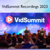 VidSummit Recordings 2023