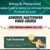 Adwords Mastermind – Complete Guide to Setting Up Unlimited AdWords Threshold Accounts