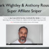 Super Affiliate Sniper – Mark Wightley & Anthony Rousek