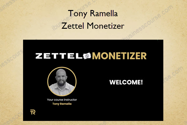 Zettel Monetizer – Tony Ramella Zettel Monetizer – Tony Ramella