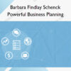 Powerful Business Planning – Barbara Findlay Schenck