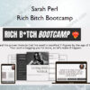 Rich Bitch Bootcamp – Sarah Perl