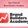 Brand Builders Academy – Alex Fedotoff