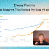 The Exact Blueprint That Ranked My Sites #1 on Google – Danny Postma