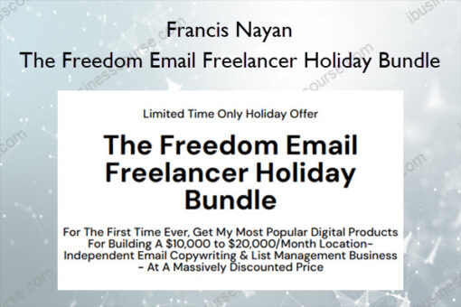 The Freedom Email Freelancer Holiday Bundle – Francis Nayan