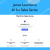 AI for Sales Series – James Lawrence