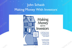 Making Money With Investors – John Schaub