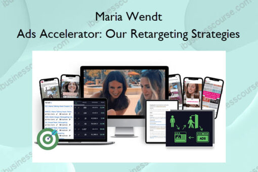 Ads Accelerator: Our Retargeting Strategies – Maria Wendt