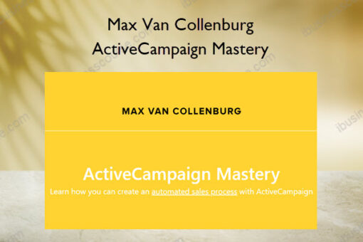 ActiveCampaign Mastery – Max Van Collenburg