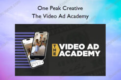 The Video Ad Academy – One Peak Creative