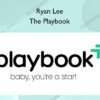 The Playbook – Ryan Lee