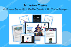 AI Fusion Master – AI Creator Starter Kit + CapCut Tutorial + 101 Viral AI Prompts