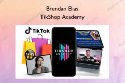 TikShop Academy – Brendan Elias