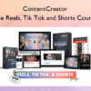 The Reels, Tik Tok and Shorts Course – ContentCreator