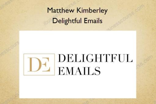 Delightful Emails – Matthew Kimberley
