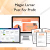 Post For Profit – Megan Larner