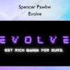 Evolve – Spencer Pawliw
