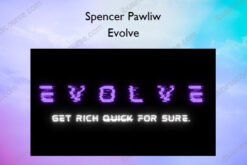 Evolve – Spencer Pawliw