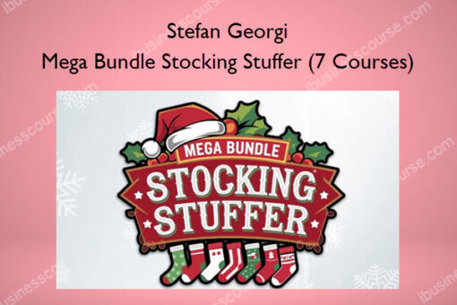 Stefan Georgi – Mega Bundle Stocking Stuffer (7 Courses)