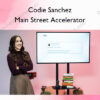 Main Street Accelerator – Codie Sanchez
