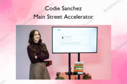 Main Street Accelerator – Codie Sanchez