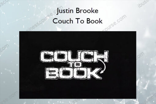 Couch To Book – Justin Brooke