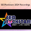 SEORockstars 2024 Recordings