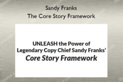 The Core Story Framework – Sandy Franks