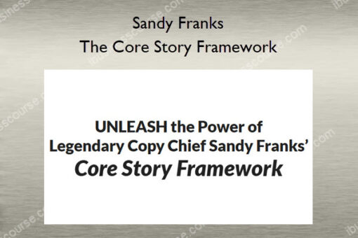 The Core Story Framework – Sandy Franks
