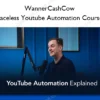 Faceless Youtube Automation Course – WannerCashCow