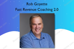 Fast Revenue Coaching 2.0 – Rob Goyette