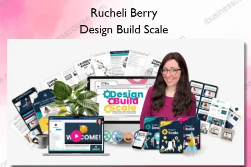 Rucheli Berry – Design Build Scale