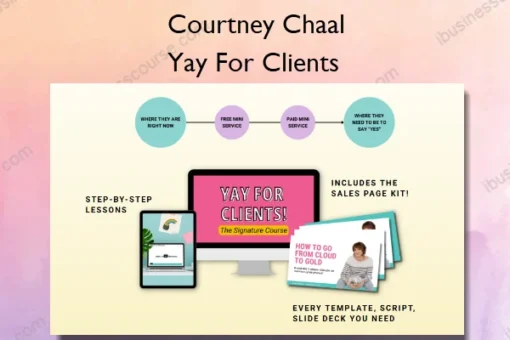 Yay For Clients – Courtney Chaal