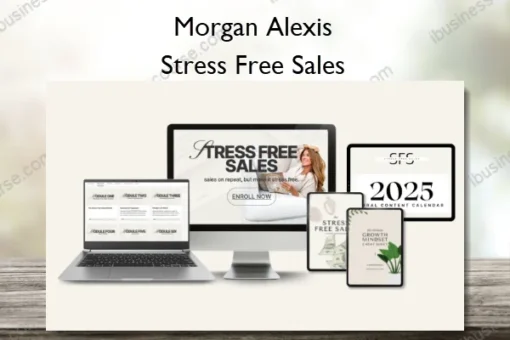 Morgan Alexis – Stress Free Sales