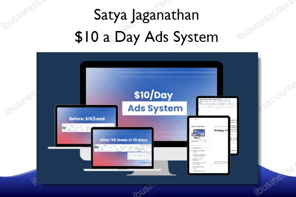 Satya Jaganathan – $10 a Day Ads System Satya Jaganathan – $10 a Day Ads System