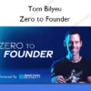Zero to Founder – Tom Bilyeu Tom Bilyeu – Zero to Founder