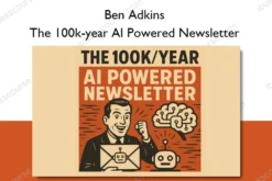 Ben Adkins – The 100k-year AI Powered Newsletter