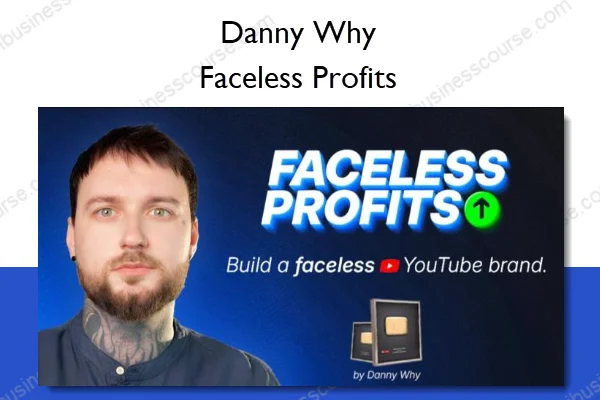 Danny Why – Faceless Profits (1) Danny Why – Faceless Profits