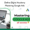 Mastering Google Ads – Define Digital Academy Define Digital Academy – Mastering Google Ads