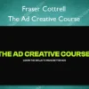 The Ad Creative Course – Fraser Cottrell Fraser Cottrell – The Ad Creative Course